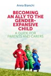Front cover of Becoming an Ally to the Gender-Expansive Child