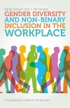 Front cover of Gender Diversity and Non-binary Inclusion in the Workplace