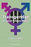 Front cover of Transgender Behind Prison Walls